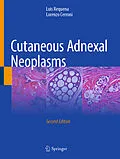 E-Book (pdf) Cutaneous Adnexal Neoplasms von Luis Requena, Lorenzo Cerroni