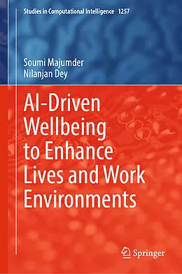 E-Book (pdf) AI-Driven Wellbeing to Enhance Lives and Work Environments von Soumi Majumder, Nilanjan Dey
