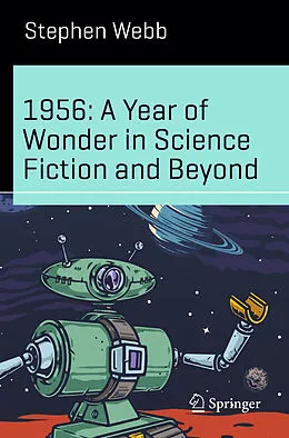 E-Book (pdf) 1956: A Year of Wonder in Science Fiction and Beyond von Stephen Webb