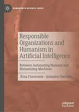 Fester Einband Responsible Organizations and Humanism in Artificial Intelligence von Rosa Fioravante, Antonino Vaccaro