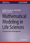 E-Book (pdf) Mathematical Modeling in Life Sciences von Iordanka Panayotova, Maila Hallare, Viktoria Savatorova