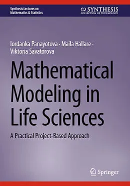 E-Book (pdf) Mathematical Modeling in Life Sciences von Iordanka Panayotova, Maila Hallare, Viktoria Savatorova