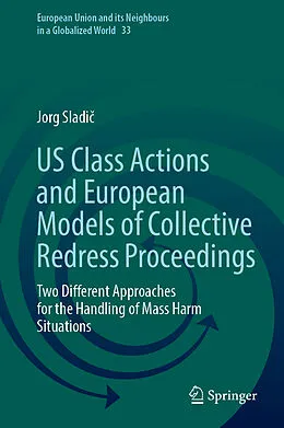 E-Book (pdf) US Class Actions and European Models of Collective Redress Proceedings von Jorg Sladic