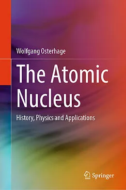 E-Book (pdf) The Atomic Nucleus von Wolfgang Osterhage