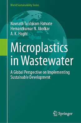 E-Book (pdf) Microplastics in Wastewater von Navnath Tulshiram Hatvate, Hemantkumar N. Akolkar, A. K. Haghi