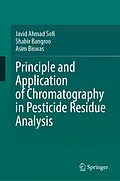 E-Book (pdf) Principle and Application of Chromatography in Pesticide Residue Analysis von Javid Ahmad Sofi, Shabir Bangroo, Asim Biswas