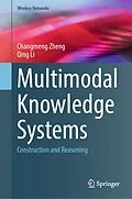 E-Book (pdf) Multimodal Knowledge Systems von Changmeng Zheng, Qing Li