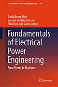 E-Book (pdf) Fundamentals of Electrical Power Engineering von David Borge-Diez, Enrique Rosales-Asensio, Francisco José García-Moya
