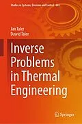 E-Book (pdf) Inverse Problems in Thermal Engineering von Jan Taler, Dawid Taler