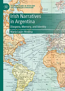 E-Book (pdf) Irish Narratives in Argentina von María Luján Medina