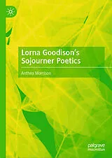 Fester Einband Lorna Goodison's Sojourner Poetics von Anthea Morrison