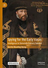 Fester Einband Spying for the Early Vasas von Martin Neuding Skoog