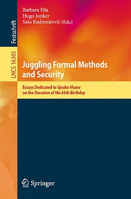 E-Book (pdf) Juggling Formal Methods and Security von 