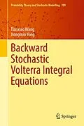 E-Book (pdf) Backward Stochastic Volterra Integral Equations von Tianxiao Wang, Jiongmin Yong