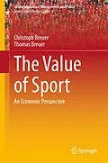 E-Book (pdf) The Value of Sport von Christoph Breuer, Thomas Breuer