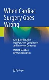 Fester Einband When Cardiac Surgery Goes Wrong von Mehrab Marzban, Peyman Benharash