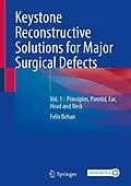 E-Book (pdf) Keystone Reconstructive Solutions for Major Surgical Defects von Felix Behan