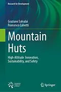 E-Book (pdf) Mountain Huts von Graziano Salvalai, Francesco Calvetti