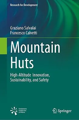E-Book (pdf) Mountain Huts von Graziano Salvalai, Francesco Calvetti