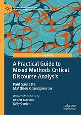 Fester Einband A Practical Guide to Mixed Methods Critical Discourse Analysis von Paul Saurette, Matthieu Grandpierron