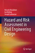 E-Book (pdf) Hazard and Risk Assessment in Civil Engineering Design von Hossein Bonakdari, Isa Ebtehaj, Joseph Ladouceur