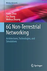 Fester Einband 6G Non-Terrestrial Networking von Haibo Zhou, Xin Zhang, Weihua Zhuang