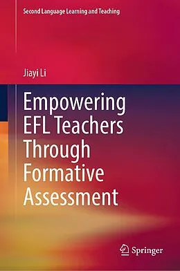 E-Book (pdf) Empowering EFL Teachers Through Formative Assessment von Jiayi Li