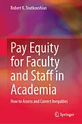 E-Book (pdf) Pay Equity for Faculty and Staff in Academia von Robert K. Toutkoushian