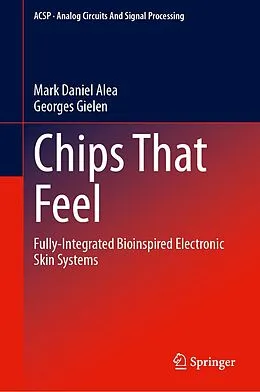 E-Book (pdf) Chips That Feel von Mark Daniel Alea, Georges Gielen