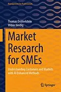 E-Book (pdf) Market Research for SMEs von Thomas Dobbelstein, Wibke Heidig