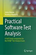 E-Book (pdf) Practical Software Test Analysis von Adam Roman, Matthias Hamburg