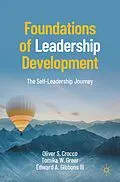 E-Book (pdf) Foundations of Leadership Development von Oliver S. Crocco, Tomika W. Greer, Edward A. Gibbons III