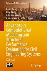 Kartonierter Einband Advances in Computational Modeling and Structural Performance Evaluation for Civil Engineering Systems von 