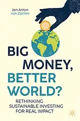 Fester Einband Big Money, Better World? von Jan Anton van Zanten