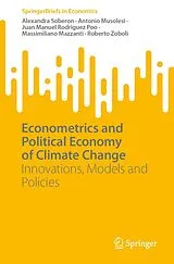 Kartonierter Einband Econometrics and Political Economy of Climate Change von Massimiliano Mazzanti, Antonio Musolesi, Juan Manuel Rodriguez Poo