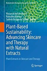 Fester Einband Plant-Based Sustainability: Advancing Skincare and Therapy with Natural Extracts von 