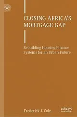 Fester Einband Closing Africa's Mortgage Gap von Frederick J. Cole