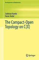 Fester Einband The Compact-Open Topology on C(X) von Subiman Kundu, Varun Jindal