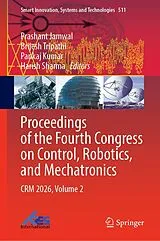 Fester Einband Proceedings of the Fourth Congress on Control, Robotics, and Mechatronics von 