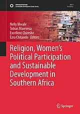 Fester Einband Religion, Women's Political Participation and Sustainable Development in Southern Africa von 
