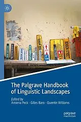 Fester Einband The Palgrave Handbook of Linguistic Landscapes von 