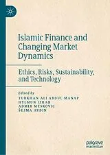 Fester Einband Islamic Finance and Changing Market Dynamics von 