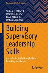 Fester Einband Building Supervisory Leadership Skills von William J. Rothwell, Marcha M. Reumel, Issa J. Al Balushi