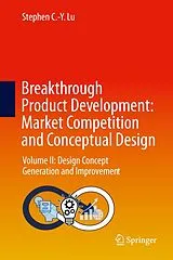 Fester Einband Breakthrough Product Development: Market Competition and Conceptual Design von Stephen C.-Y. Lu