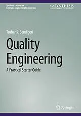 Fester Einband Quality Engineering von Tushar S. Bendigeri