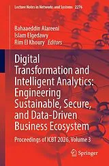 Kartonierter Einband Digital Transformation and Intelligent Analytics: Engineering Sustainable, Secure, and Data-Driven Business Ecosystem von