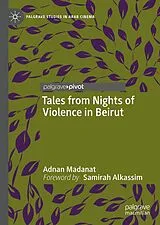 Fester Einband Tales from Nights of Violence in Beirut von Adnan Madanat
