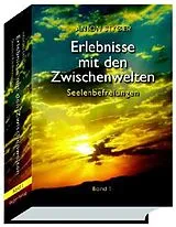 Fester Einband Erlebnisse mit den Zwischenwelten, Band 1 von Anton Styger