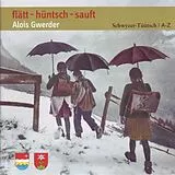Gwerder Alois CD Flätt - Hüntsch - Sauft