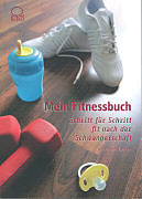 Kartonierter Einband Mein Fitnessbuch von Cornelia Wieser